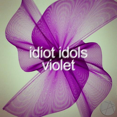 Idiot Idols - Violet.mp3