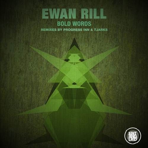 Ewan Rill - Bold Words (Progress Inn Strikethrough Remix) [2013]
