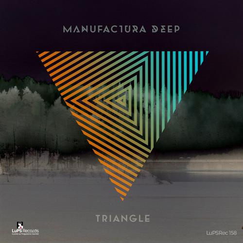 Manufactura Deep - Triangle (Release) [2013]