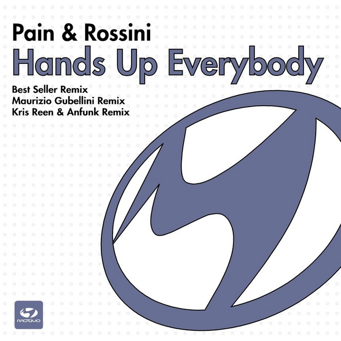 Pain Rossini - Hands Up Everybody (Kris Reen Anfunk Remix) [2010]