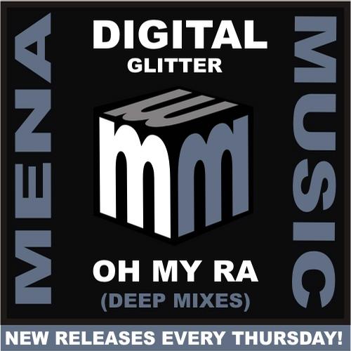 Digital Glitter - OH MY RA (Deep Indie Dance Vocal Mix).mp3
