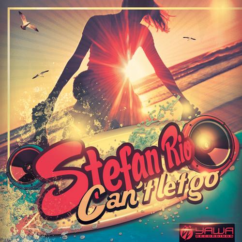 Stefan Rio - Can't Let Go (Bigroom Club Mix).mp3