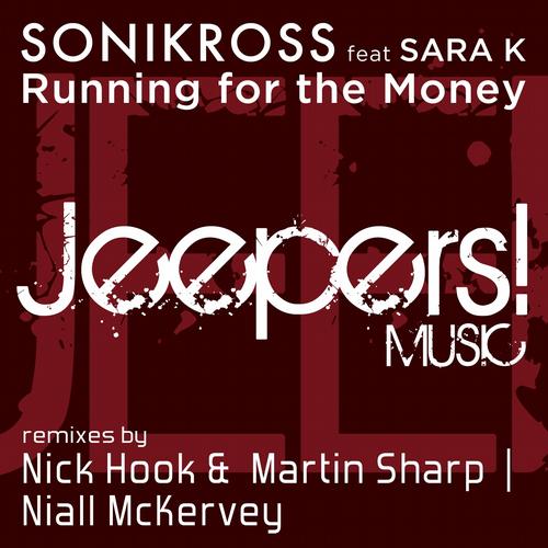 Sonikross, Nick Hook, Martin Sharp - Running For The Money Feat. Sara K (Nick Hook & Martin Sharp Remix).mp3