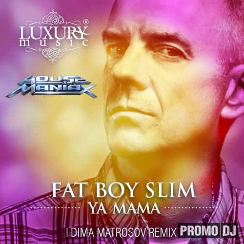 Fat Boy Slim - Ya Mama (Dima Matrosov Remix).mp3