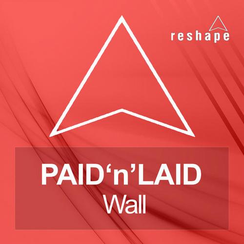 Paid'n'Laid - Wall (Acapella) [2013]