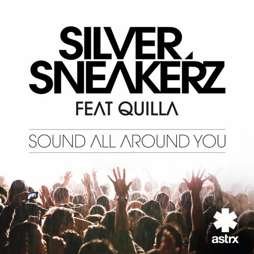 4732358_Sound_All_Around_You_feat_Quilla_Silver_Sneakerz_Remix.mp3
