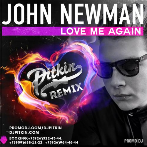 John Newman - Love Me Again (DJ PitkiN Remix).mp3