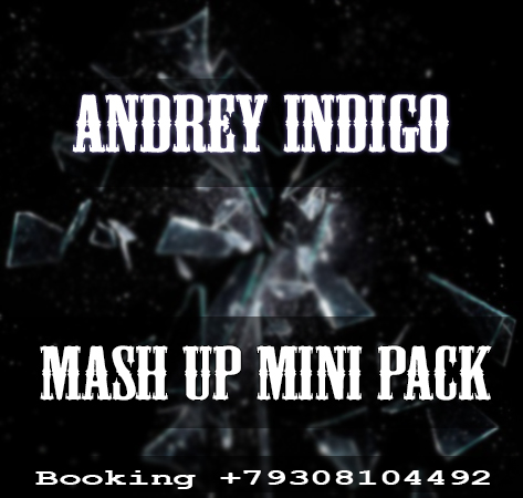 Andrey Indigo - Mash Up Mini Pack [2013]