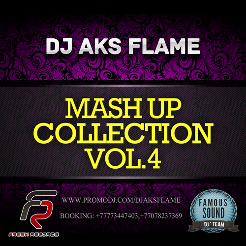 Dj Aks Flame (Mash-Up Collection Vol. 4) [2013]
