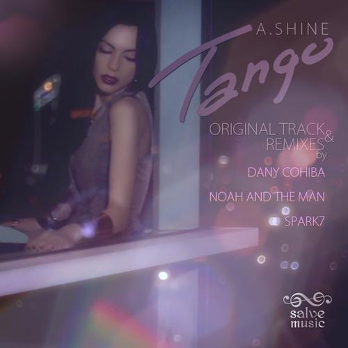 A.Shine - Tango (Noah & The Man Remix).mp3