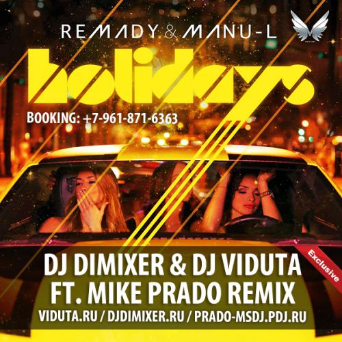 Remady & Manu-L - Holidays (DJ Viduta & DJ Dimixer feat. Mike Prado Remix) [2013]