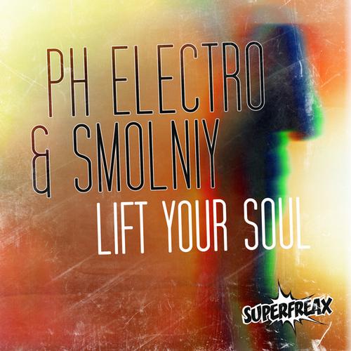 PH Electro & Smolniy - Lift Your Soul (PH Electro Voice Mix).mp3