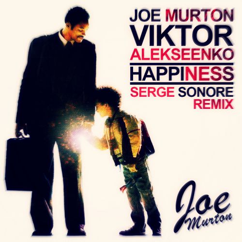 Joe Murton & Viktor Alekseenko - Happiness (Serge Sonore Remix).mp3