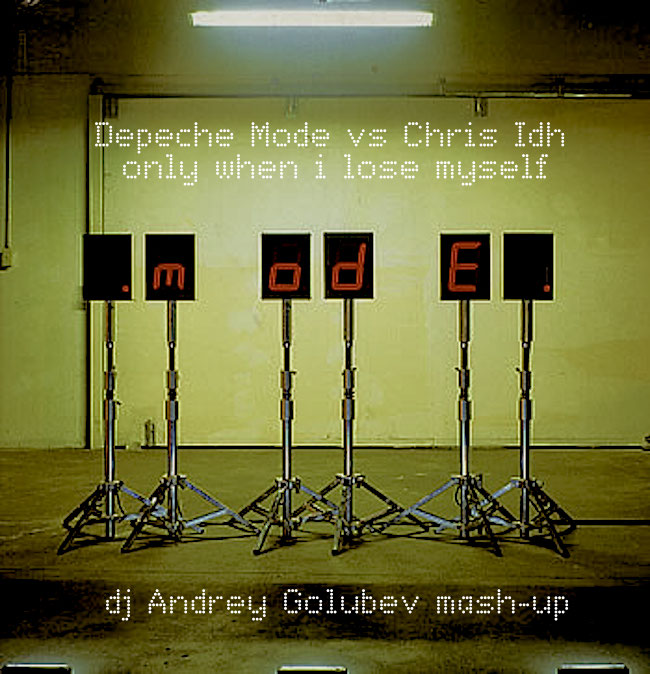 Depeche Mode vs Chris Idh-Only when i lose myself (dj Andrey Golubev boot mash) [2013]