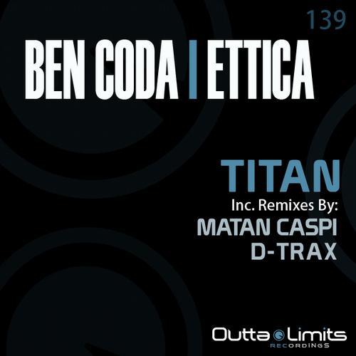 Ben Coda & Ettica - Titan (Matan Caspi Remix).mp3