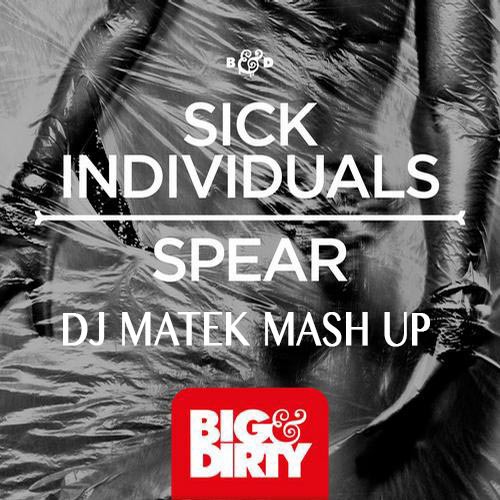 Sick Individuals & Unknown - Spear (Dj Matek Mash Up) [2013]