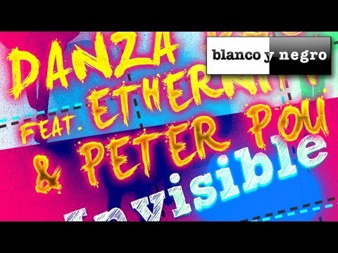 Danza DJs feat. Ethernity & Peter Pou - Invisible (Extended Version) [2013]