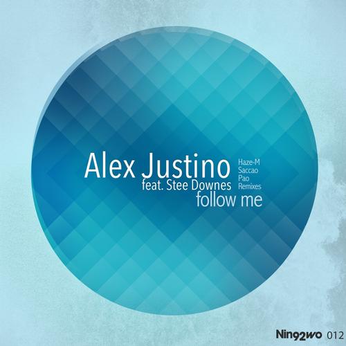 Alex Justino feat. Stee Downes - Follow Me (Haze-M Remix).mp3