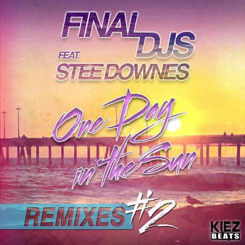 Stee Downes & Final Djs - One Day In The Sun (Vintage Culture Remix) - 10A - 123.mp3