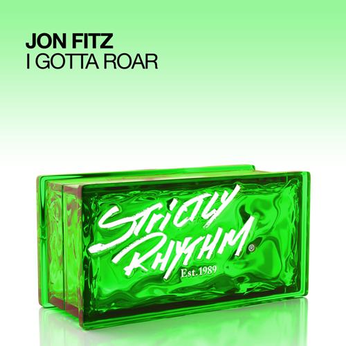 Jon Fitz - I Gotta Roar (Original Mix) [2011]