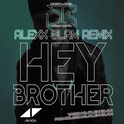 Avicii - Hey Brother (Alexx Slam Remix).mp3