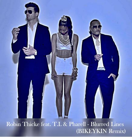 Robin Thicke feat. T.I. & Pharell - Blurred Lines (Bikeykin Remix) [2013]