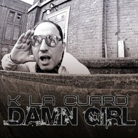 K La Cuard - Damn Girl (Club Mix) [2013]
