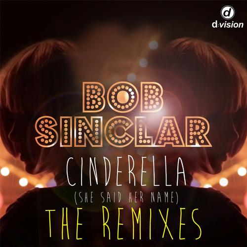 Bob Sinclar - Cinderella (She Said Her Name) (Samuele Sartini Remix).mp3