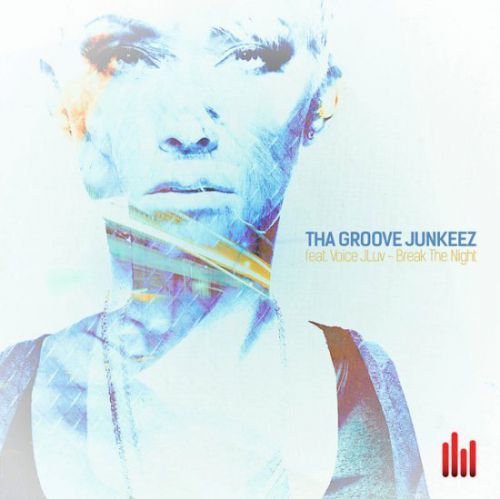 Tha Groove Junkeez, Voice JLuv - Break the Night (Club Mix).wav