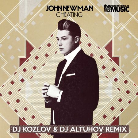 John Newman - Cheating (DJ Kozlov & DJ Altuhov Radio Mix).mp3