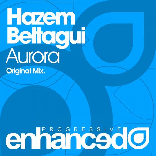Hazem Beltagui  Aurora (Original Mix)