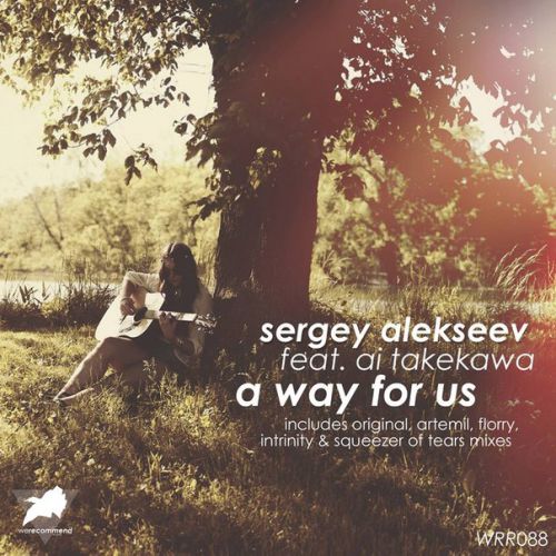 Sergey Alekseev & Ai Takekawa - A Way For Us (Intrinity Remix) [2013]