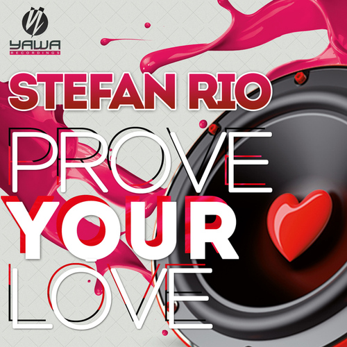 Stefan Rio - Prove Your Love (Original Mix).mp3