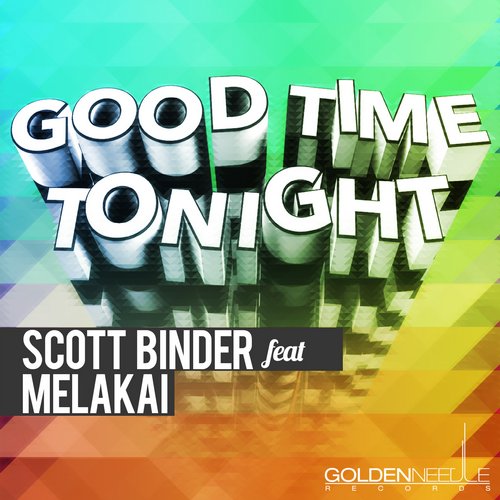 Melakai & Scott Binder - Good Time Tonight (Hoxton Whores Dub).mp3