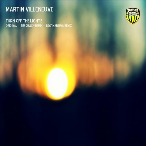 Martin Villeneuve - Turn Off The Lights (Tim Cullen Remix) [2013]
