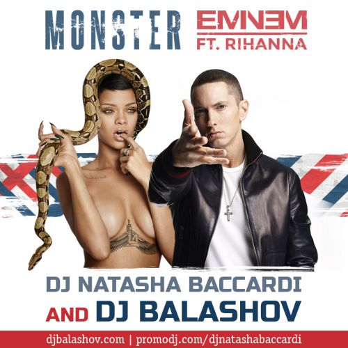 Eminem vs. Rihanna - Monster (DJ Natasha Baccardi & DJ Balashov Remix) [2013]