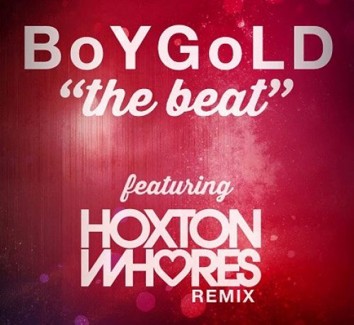 BoyGold - The Beat (Hoxton Whores Dub).mp3