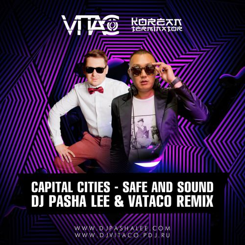Capital Cities - Safe And Sound (DJ Pasha Lee & DJ Vitaco Remix).mp3