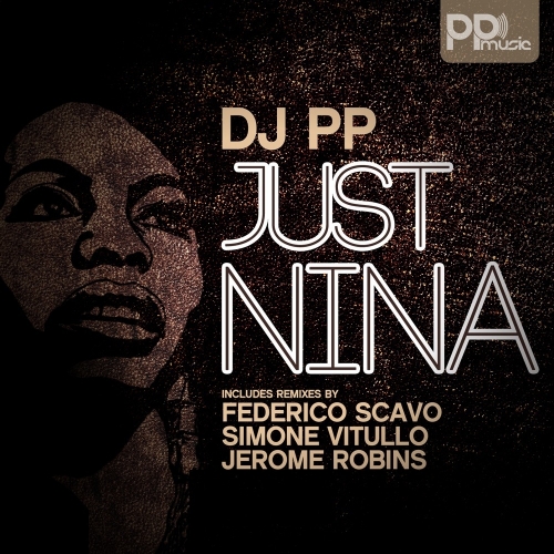 DJ Pp - Just Nina (Jerome Robins Remix) [2014]