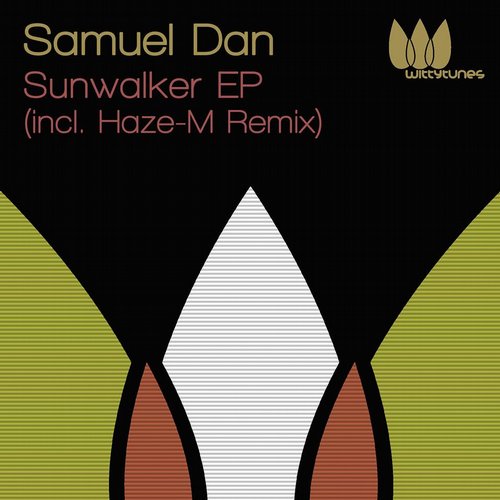 Samuel Dan - Won't Stop (Original Mix);Samuel Dan - Sunwalker (Original Mix) [2014]