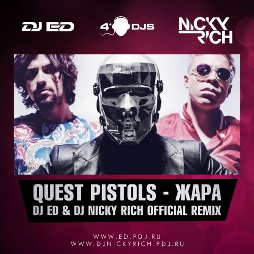 Quest Pistols -  (DJ ED & DJ NICKY RICH RADIO MIX).mp3