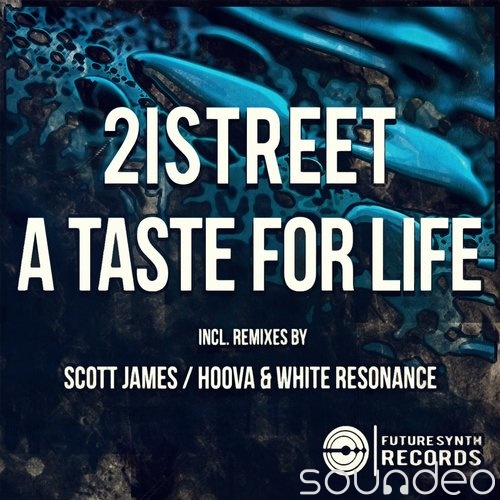 21street - A Taste for Life (Original Mix) .mp3