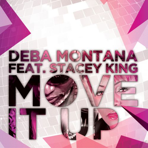 Deba Montana, Stacey King - Move It Up (Deba Montana Mix).mp3
