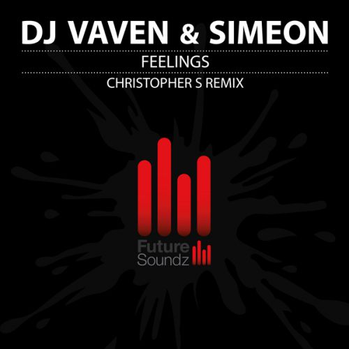 DJ Vaven & Simeon - Feelings (Christopher S Remix).mp3