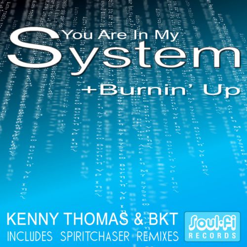 Kenny Thomas & BKT - You Are In My System (BKT Deep Soul Mix).mp3