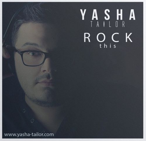 Yasha Tailor - Rock This (Original Mix).mp3