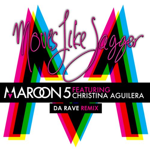 Maroon 5 feat. Christina Aguilera - Moves Like Jagger (Da Rave Remix).mp3