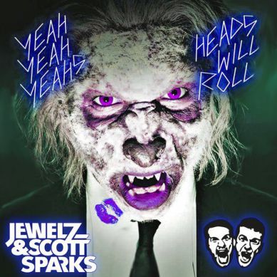 Yeah Yeah Yeahs & A-Trak - Heads Will Roll (Jewelz & Scott Sparks Bootleg).mp3