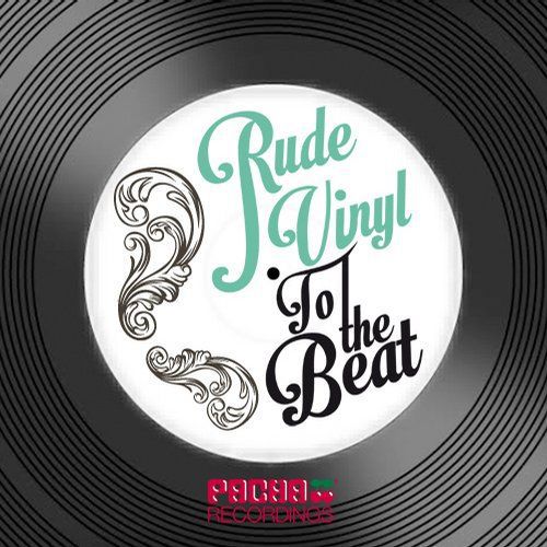 Rude Vinyl - To The Beat (Funky Truckerz & Cabreeni Mix) [2104]