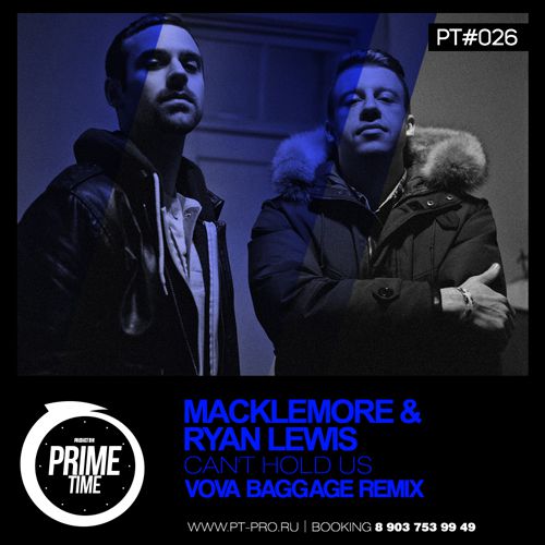 PT #026 Macklemore & Ryan Lewis - Cant Hold Us (Vova Baggage Remix).mp3